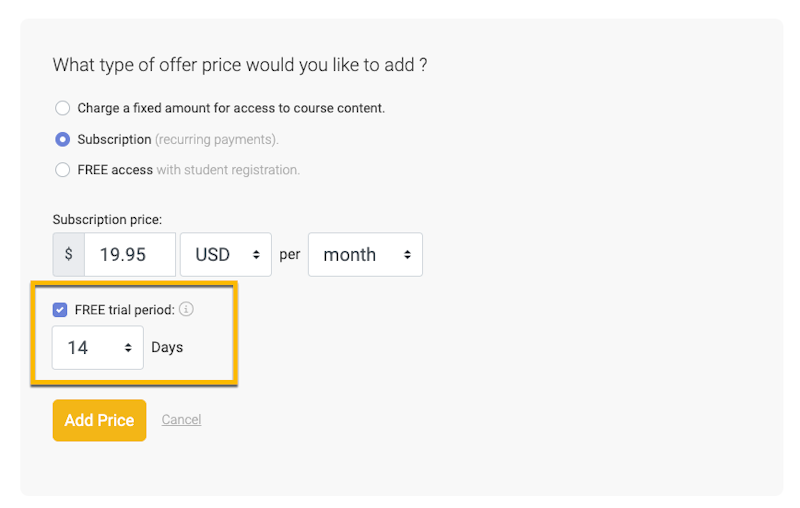 Optional: Include a FREE trial period with your subscription pricing.